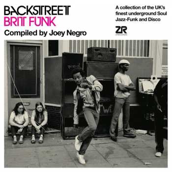 Album Joey Negro: Backstreet Brit Funk (A Collection Of The UK's Finest Underground Soul, Jazz-Funk And Disco)
