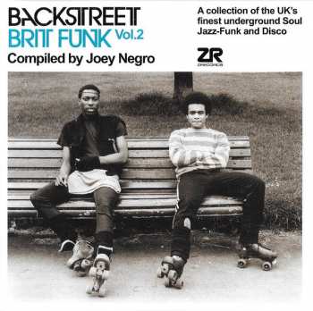 Album Joey Negro: Backstreet Brit Funk Vol. 2 (A Collection Of The UK's Finest Underground Soul, Jazz-Funk And Disco)