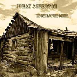 Album Johan Asherton: High Lonesomes