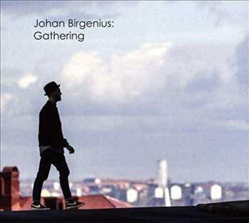 CD Johan Birgenius: Johan Birgenius: Gathering 391699