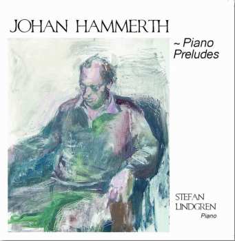 Album Johan Hammerth: Piano Preludes  Vol. 1