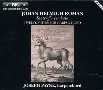 Album Johan Helmich Roman: 12 Suiten Für Cembalo