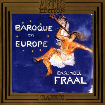 Album Johan Helmich Roman: Ensemble Fraal - Baroque En Europe