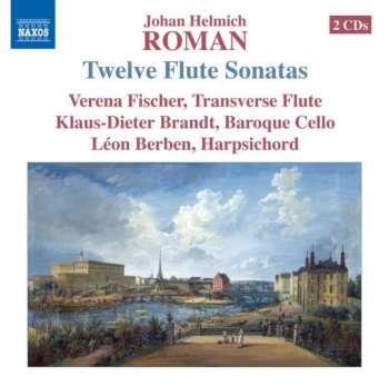 Johan Helmich Roman: Sonaten Für Flöte,cello & Cembalo Nr.1-12