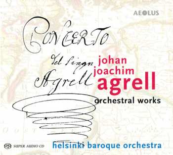 Album Johan Agrell: Orchestral Works