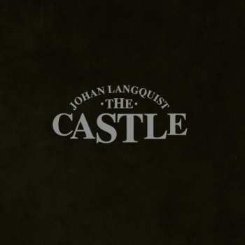 Album Johan Langquist The Castle: Johan Langquist The Castle