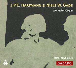 Album Johan Peter Emilius Hartmann: Works For Organ