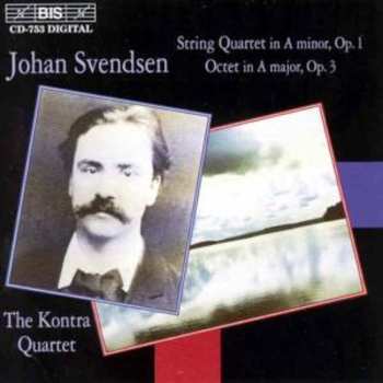 CD Johan Svendsen: String Quartet In A Minor, Op.1, Octet In A Major, Op. 3