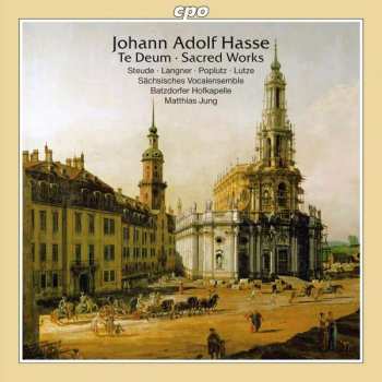 Album Johann Adolf Hasse: Te Deum • Sacred Works
