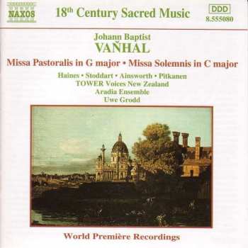 Johann Baptist Vanhal: Missa Pastoralis In G Major • Missa Solemnis In C Major