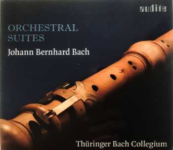 Album Johann Bernhard Bach: Orchestral Suites