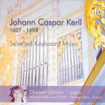 Album Johann Caspar Kerll: Orgelwerke