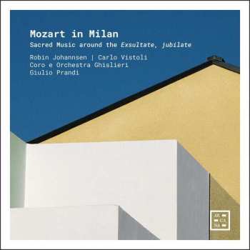 Album Johann Christian Bach: Robin Johannsen & Carlo Visto - Mozart In Milan