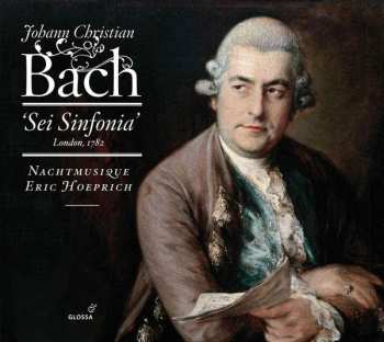 Album Johann Christian Bach: 'Sei Sinfonia' (London, 1782)