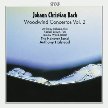 Johann Christian Bach: Woodwind Concertos Vol. 2