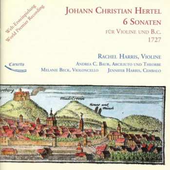 Album Johann Christian Hertel: Sonaten Für Violine & Bc Nr.1 - 6