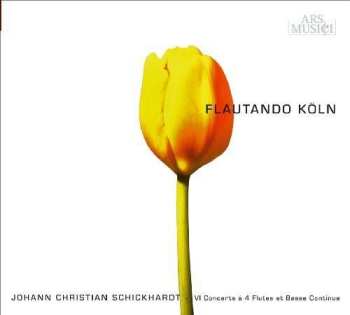 Album Johann Christian Schickhardt: 6 Concerts A 4 Flutes & Basse Continue