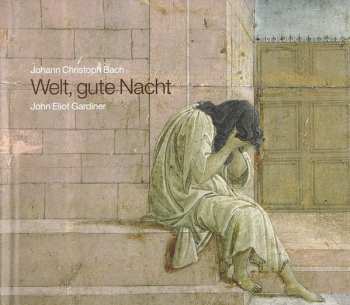 Album Johann Christoph Bach: Welt, Gute Nacht