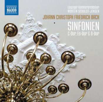 Album Johann Christoph Friedrich Bach: Sinfonien C-Dur, Es-Dur & B-Dur