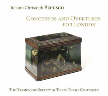CD The Harmonious Society Of Tickle-Fiddle Gentlemen: Concertos And Overtures For London 472927