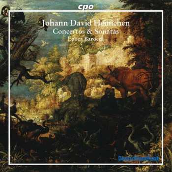 Album Johann David Heinichen: Concertos & Sonatas