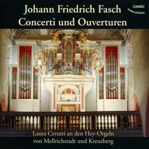 Album Johann Friedrich Fasch: Concerti & Ouvertüren Für Orgel