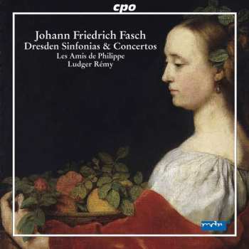 Album Johann Friedrich Fasch: Dresden Sinfonias & Concertos