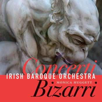 CD Irish Baroque Orchestra: Concerti Bizarri 432075