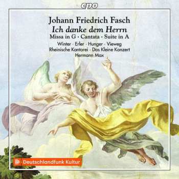 Johann Friedrich Fasch: Sacred Works