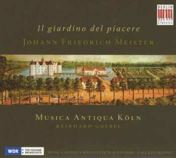Album Johann Friedrich Meister: Il Giardino Del Piacere