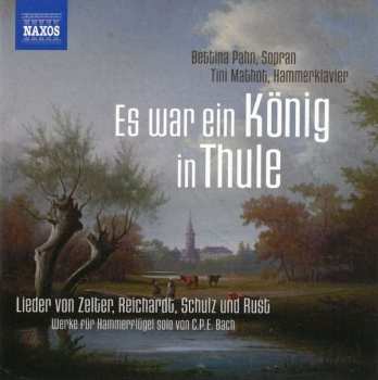 Album Johann Friedrich Reichardt: Bettina Pahn - Es War Ein König In Thule