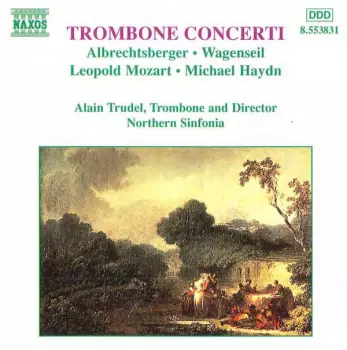 Johann Georg Albrechtsberger: Trombone Concerti
