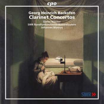 Johann Georg Heinrich Backofen: Clarinet Concertos