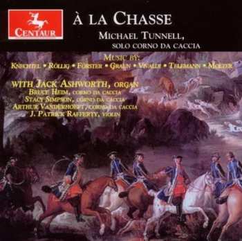 Album Johann Georg Knechtel: Michael Tunnel - A La Chasse