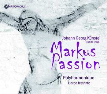 Album Johann Georg Künstel: Markuspassion
