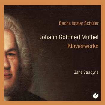 Album Johann Gottfried Müthel: Klavierwerke
