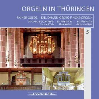 Johann Heinrich Buttstedt: Orgeln In Thüringen - Die Johann-georg-fincke-orgeln