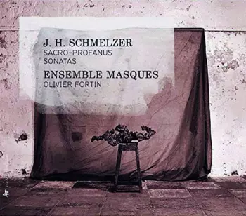 Johann Heinrich Schmelzer: Sacro-Profanus Sonatas