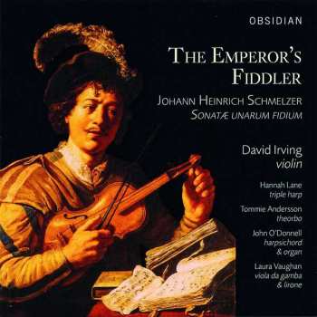 Album Johann Heinrich Schmelzer: The Emperor's Fiddler