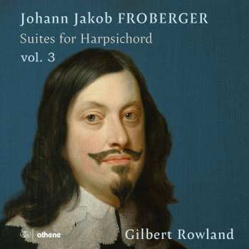 Album Johann Jacob Froberger: Cembalosuiten Vol.3