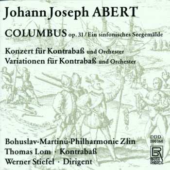 Johann Joseph Abert: Columbus Op.31  Ein Sinfonisches Seegemälde