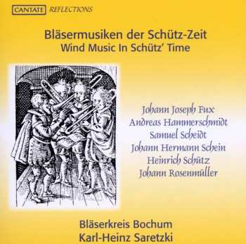 Johann Joseph Fux: Bläsermusiken Der Schütz-zeit
