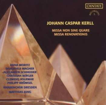 CD Johann Kaspar Kerll: Missa Non Sine Quare / Missa Renovationis 514804