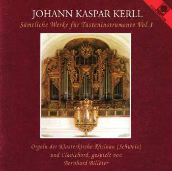 Johann Kaspar Kerll: Samtliche Werke Fur Tasteninstrumente Vol. 1