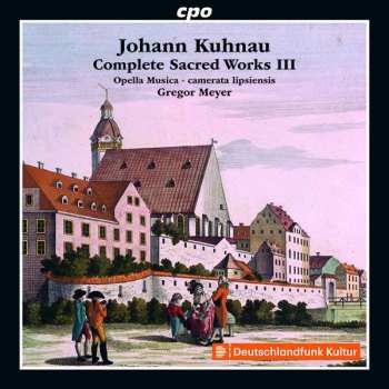 Album Johann Kuhnau: Complete Sacred Works III