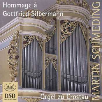 SACD Martin Schmeding: Hommage À Gottfried Silbermann 462840