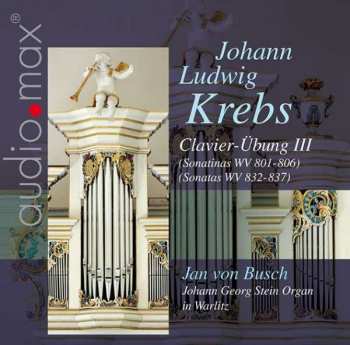 Album Johann Ludwig Krebs: Clavier-Übung Iii