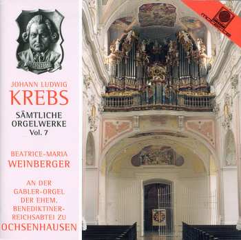 Album Johann Ludwig Krebs: Sämtliche Orgelwerke Vol. 7