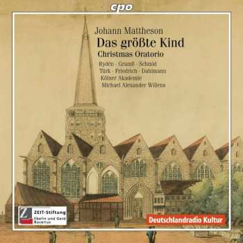 Album Johann Mattheson: Das Größte Kind - Christmas Oratorio