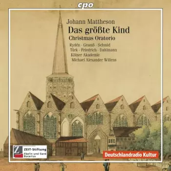 Johann Mattheson: Das Größte Kind - Christmas Oratorio